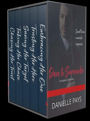 cover image of Dare to Surrender Series Box Set, Small Town Romantic Suspense Box Set